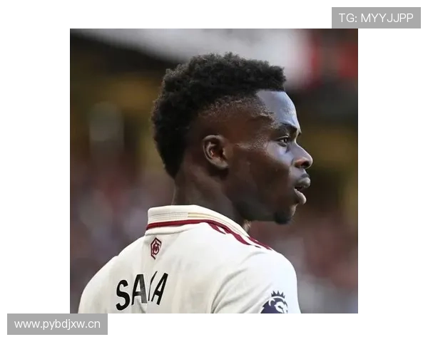 萨卡:阿森纳进攻核心的战术地位解析 萨卡:阿森纳进攻核心的战术地位解析